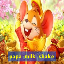 papa milk shake click jogos